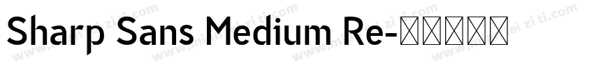 Sharp Sans Medium Re字体转换